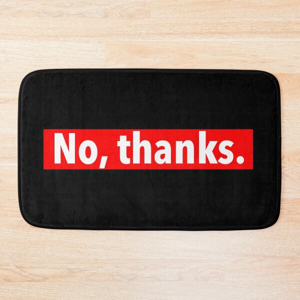 Item preview, No, thanks. designed and sold by weavernap.