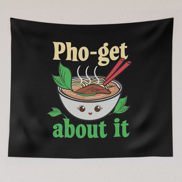 Item preview, Pho-get About It Cute Kawaii Funny Ramen Pun designed and sold by ShikitaMakes.