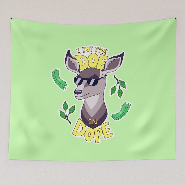 Item preview, I Put the DOE in DOPE designed and sold by RobotsinBlack.