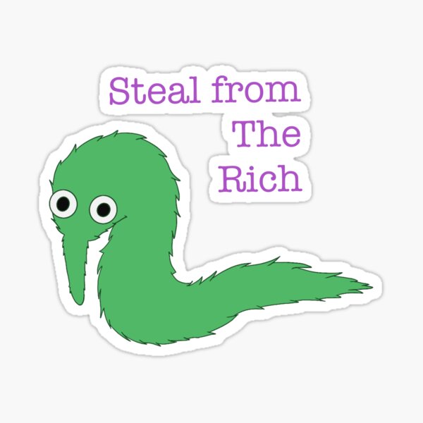 Item preview, Steal from the rich designed and sold by Dibtherat.