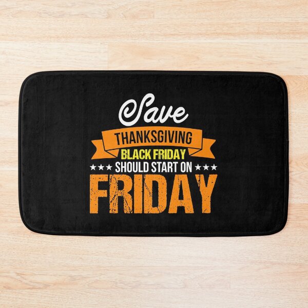 Item preview, Save Thanksgiving I Black Friday Should Start On  designed and sold by 2blackcherries.