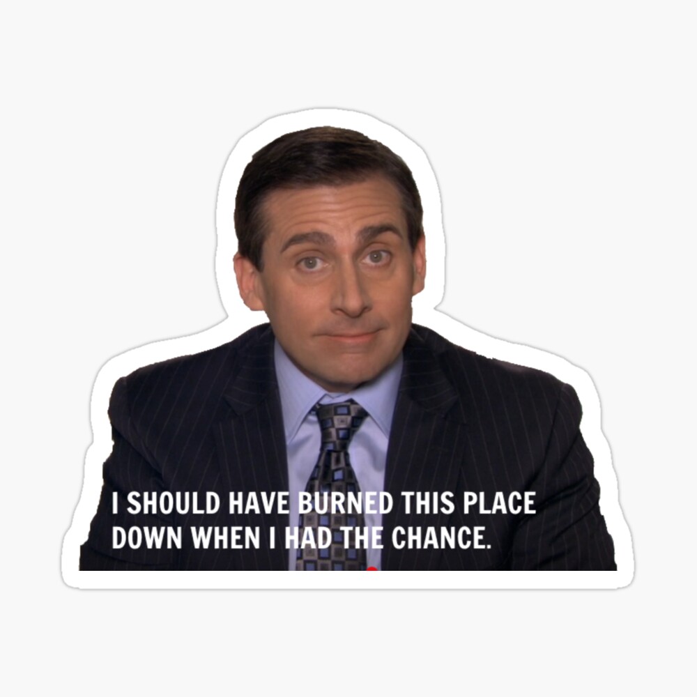 Michael Scott The Office I Should Ve Burned This Place Funny Quote Canvas Print By Grace Splace Redbubble