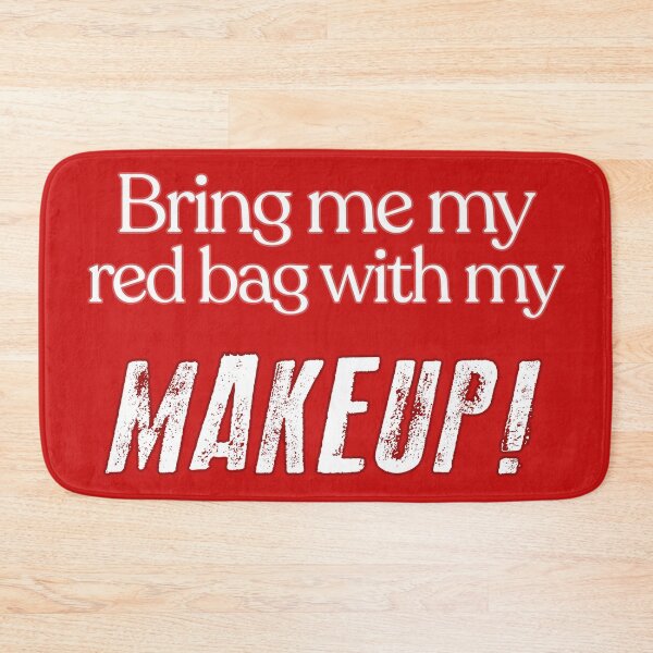 Item preview, Bring Me My Red Bag With My MAKEUP!! 90 Day Fiance TV Quotes designed and sold by AestheticNow.