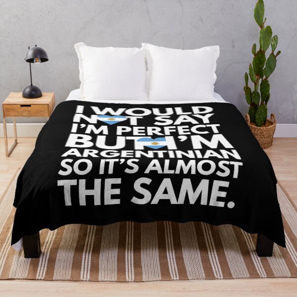 Item preview, Not Saying I am Perfect, But I am Argentinian, It is almost the Same. designed and sold by elhefe.