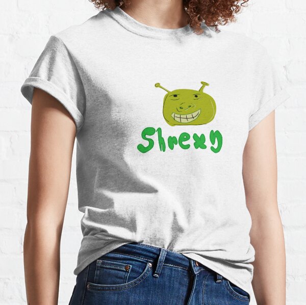 Shrexy Classic T-Shirt