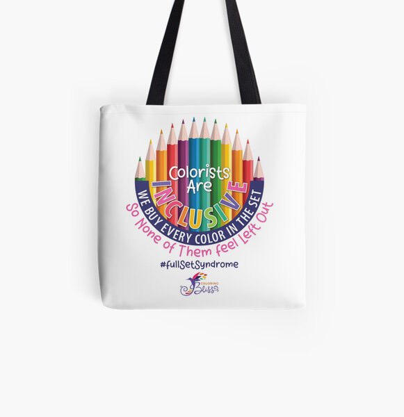 Colorists are inclusive, we buy every color in the set so none of them feel left out All Over Print Tote Bag