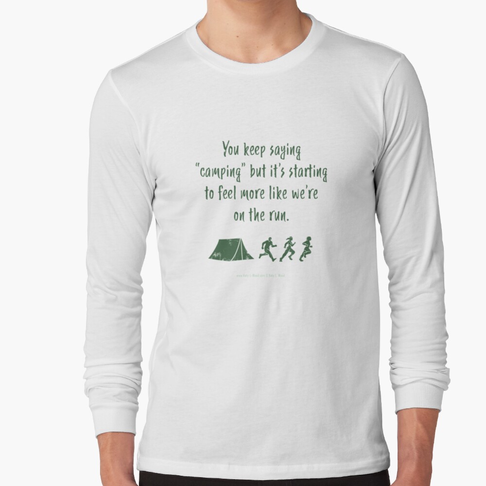 Camping on the Run Long Sleeve T-Shirt