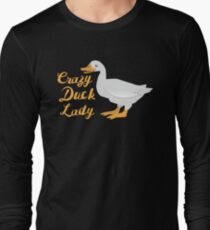 Crazy Duck Lady (fancy) with white duck Long Sleeve T-Shirt