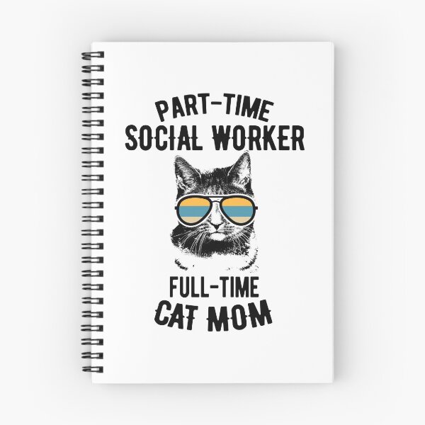 Item preview, Full Time Cat Mom Part Time Social Worker designed and sold by Ripper19.