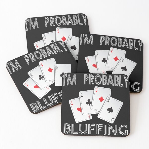 Item preview, Funny probably bluffing product for Poker Players designed and sold by sunnym79.