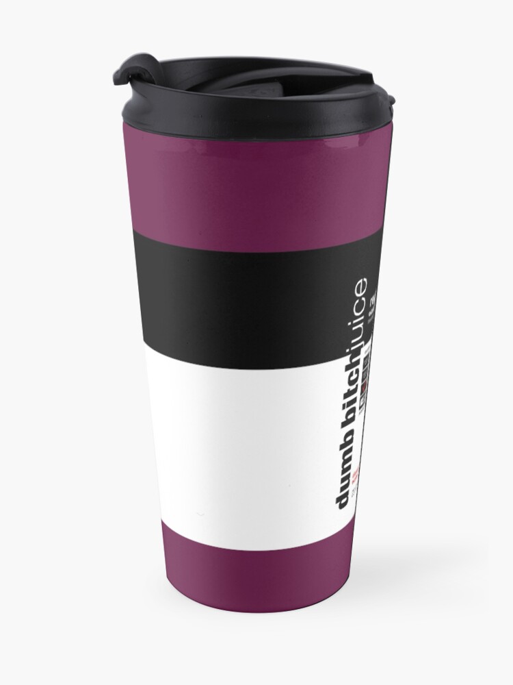 Alternate view of dumb bitch juice-regret Travel Mug