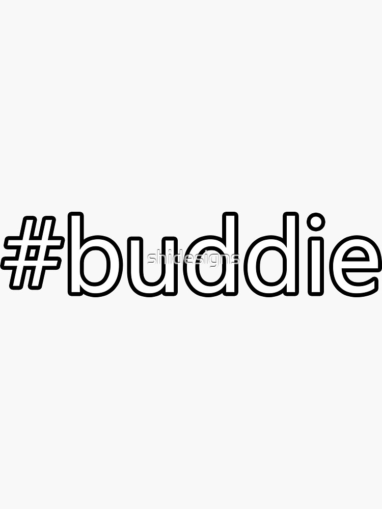 "Buddie" Sticker for Sale by shidesigns Redbubble