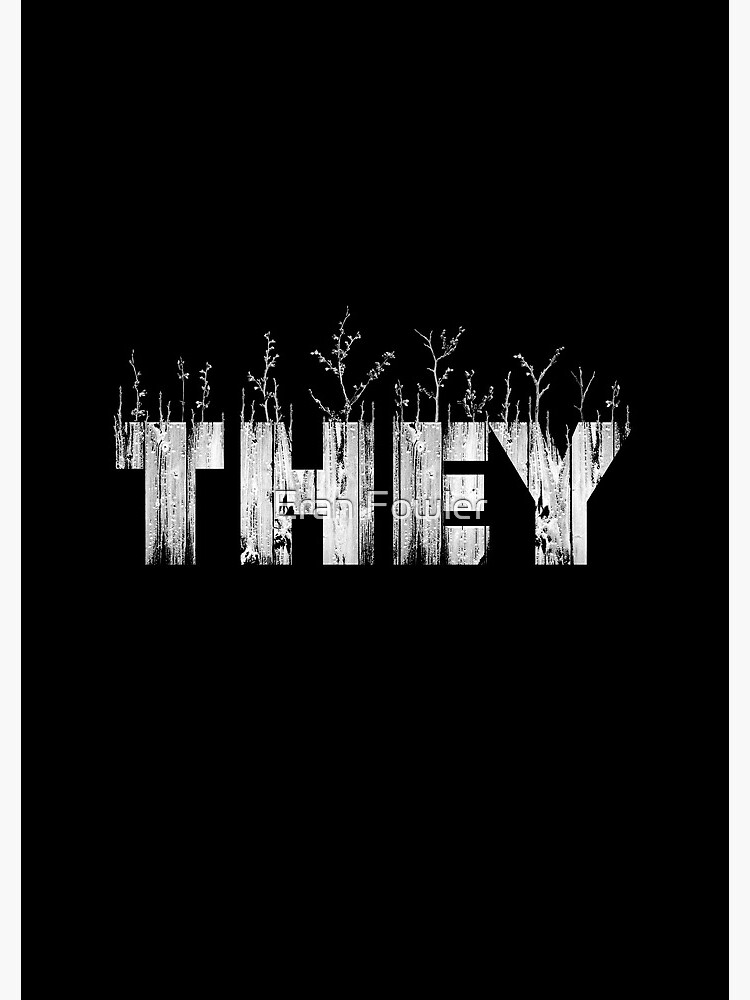 My Pronouns Give Me Life: THEY by eranfowler