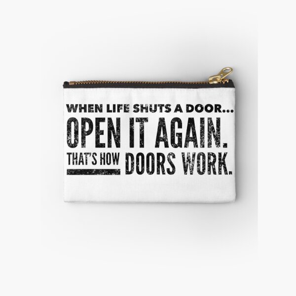 Item preview, When Life Shuts a Door... Open it Again. That's How Doors Work designed and sold by Lady Eva's Shop.