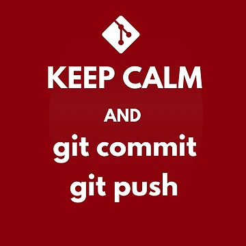 Artwork thumbnail, git keep calm and git commit git push by developerfriday