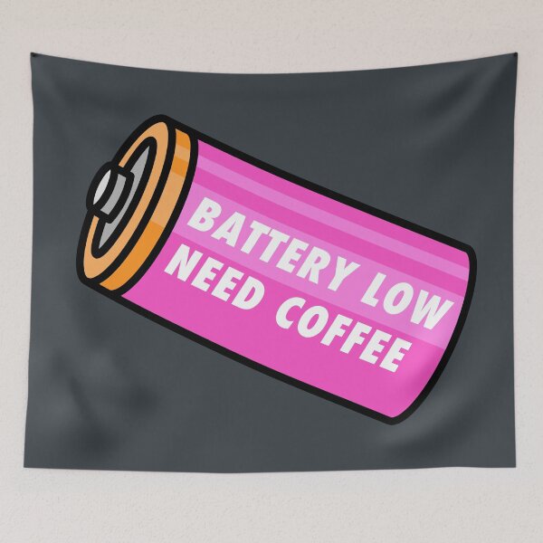 Item preview, Battery Low - Need Coffee! - Pink designed and sold by MOREDANKMEMES.