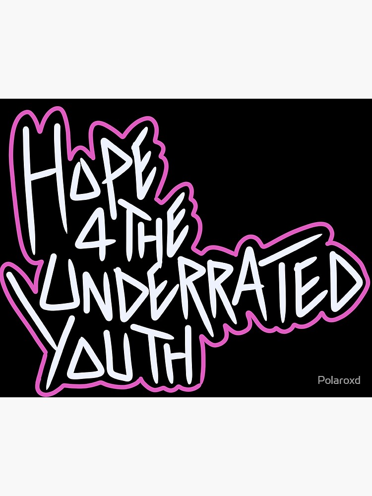 "Hope 4 the Underrated Youth in Black " Poster for Sale by Polaroxd