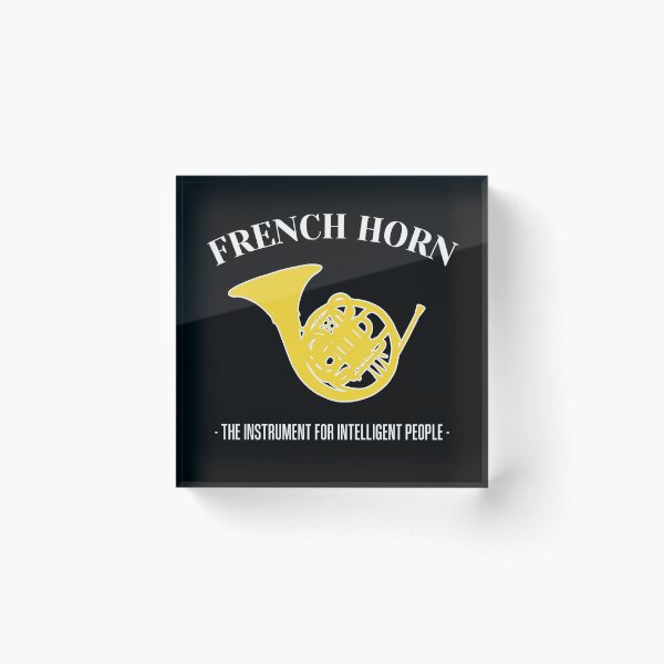 Item preview, FRENCH HORN - THE INSTRUMENT FOR INTELLIGENT PEOPLE - F Horn gift designed and sold by HEJAshirts.