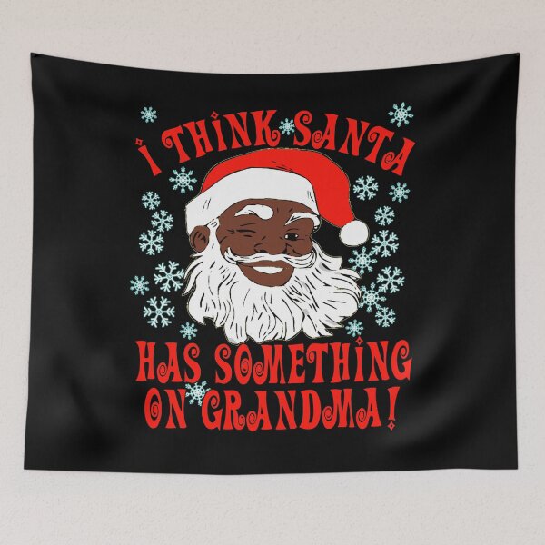 Item preview, Funny Santa Grandma Meme Christmas Xmas Black Santa Claus designed and sold by funnytshirtemp.
