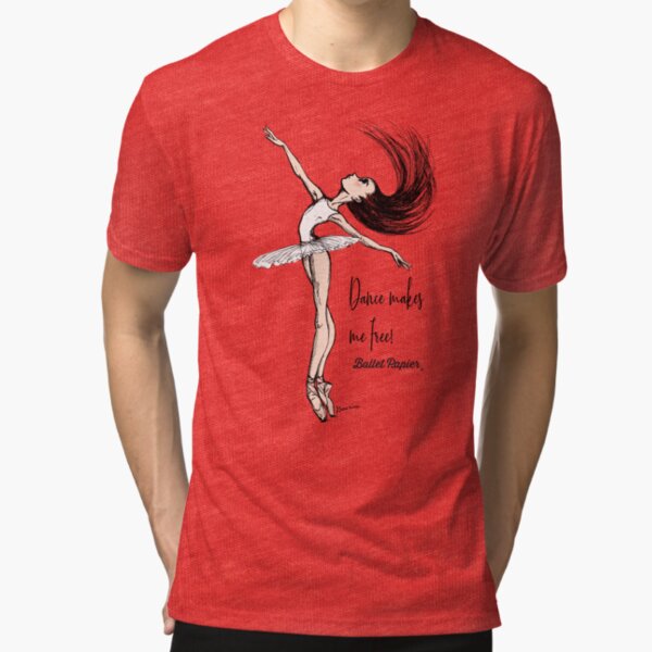Dance makes me free Tri-blend T-Shirt