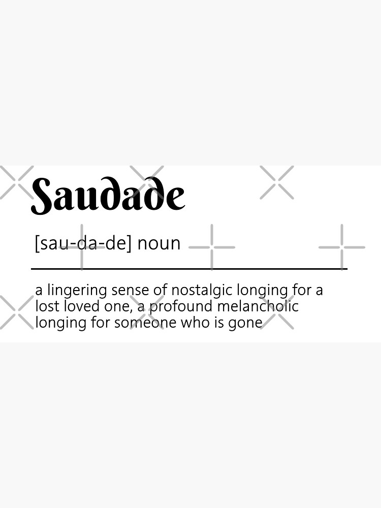 Saudade Definition Dictionary Art Sticker for Sale by