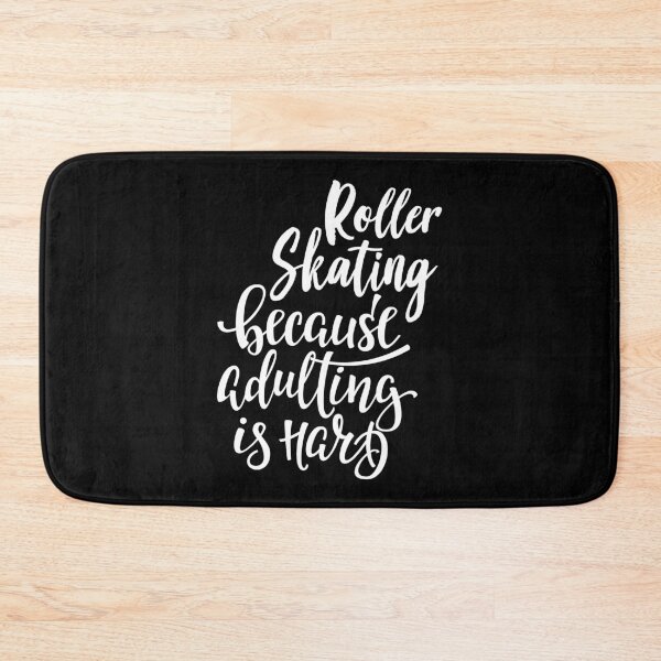 Item preview, Roller Skating Because Adulting Is Hard designed and sold by ProjectX23.