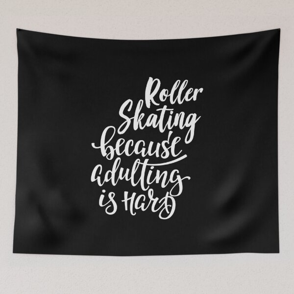 Item preview, Roller Skating Because Adulting Is Hard designed and sold by ProjectX23.