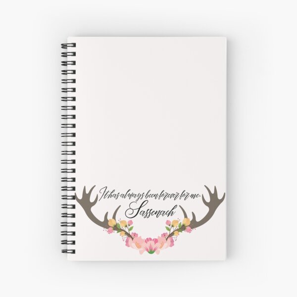 Sassenach Quote Spiral Notebook