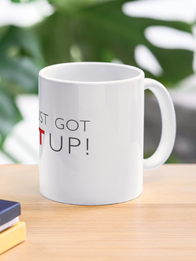 You Just Got LITT Up Mug