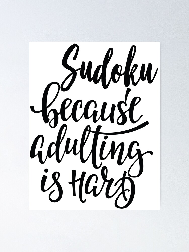 Sudoku Because Adulting Is Hard | Poster