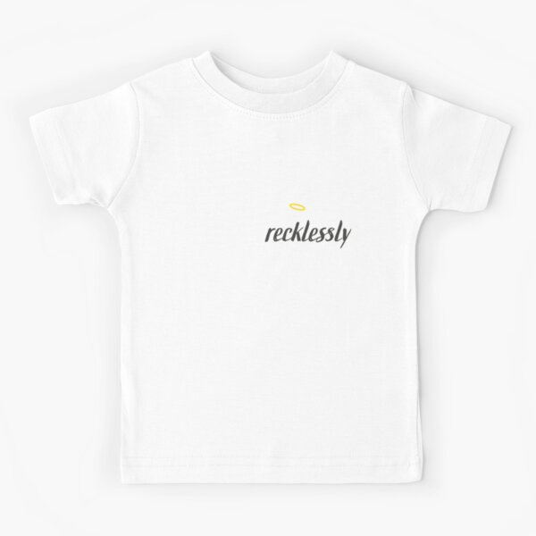 Do good, recklessly - white version  Kids T-Shirt