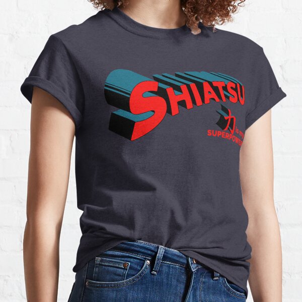 Shiatsu is my Superpower Classic T-Shirt