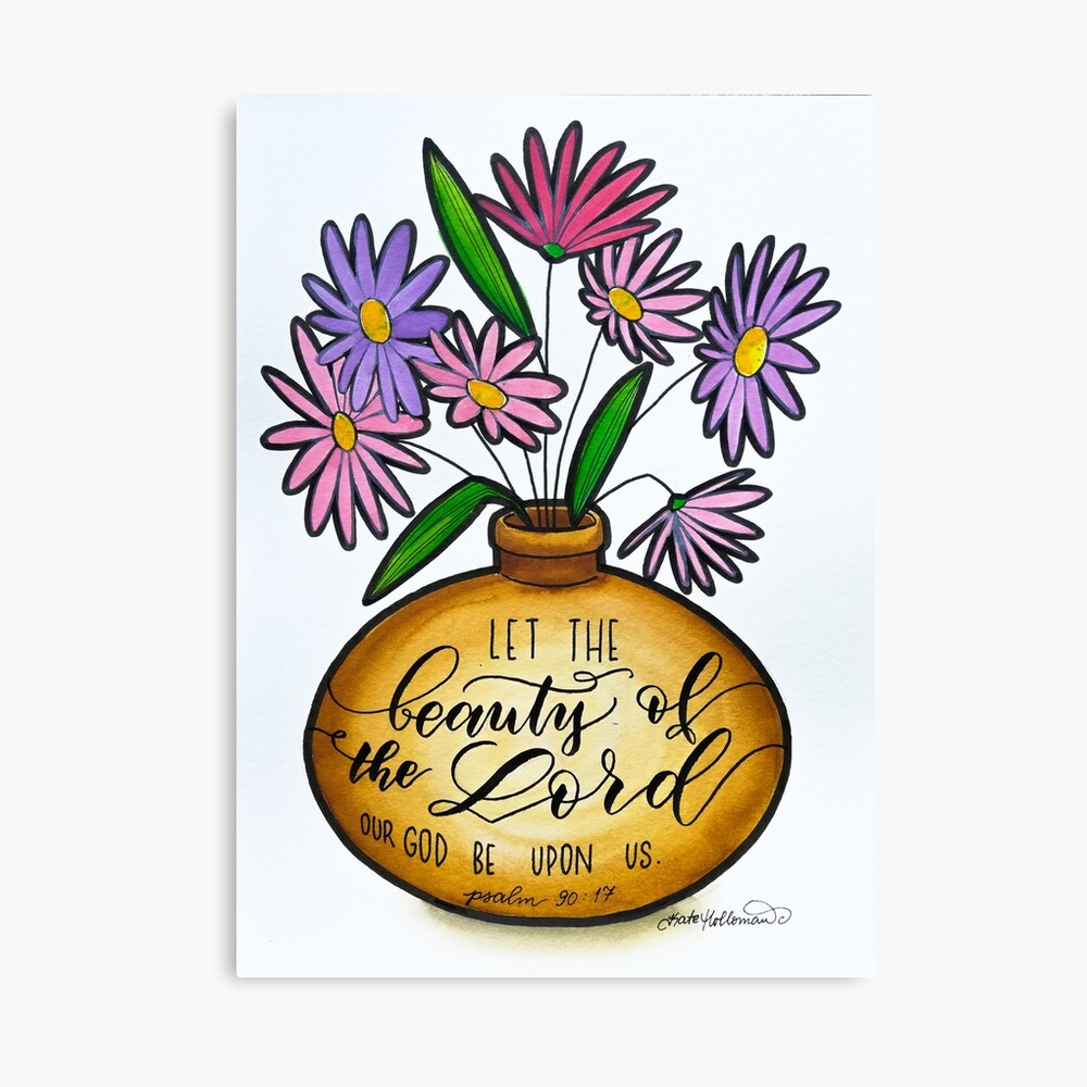 Beauty of the Lord - Christian watercolor art - hand lettered