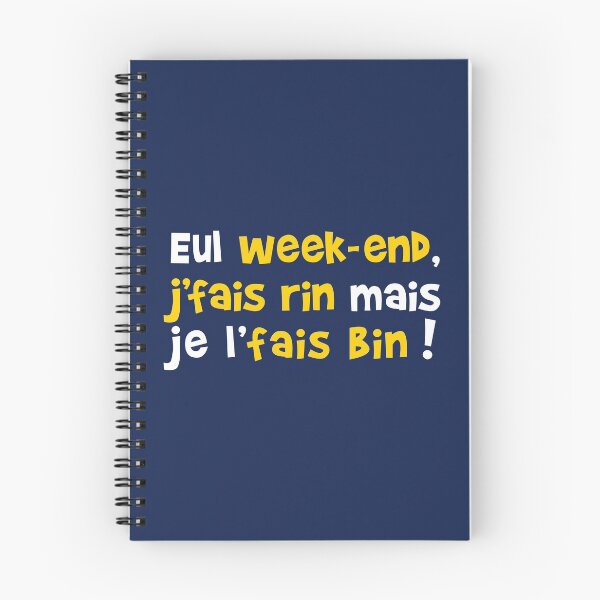 Item preview, Eul weekend, I make rin but I do it bin! designed and sold by humour-chti.