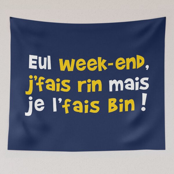 Item preview, Eul weekend, I make rin but I do it bin! designed and sold by humour-chti.
