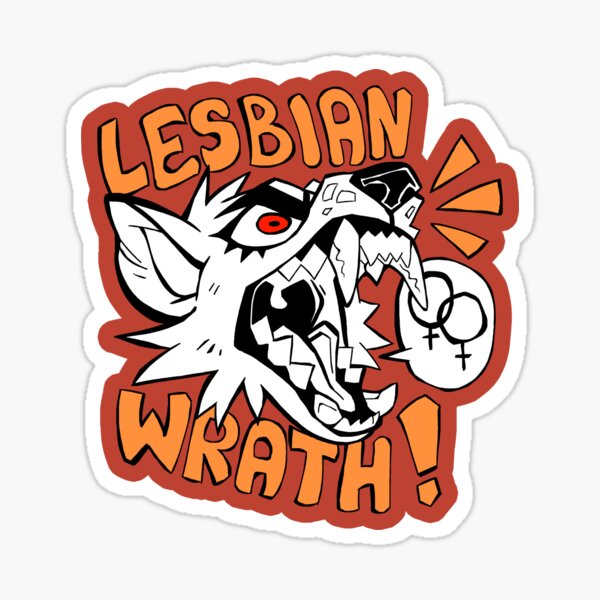 Lesbian wrath Sticker