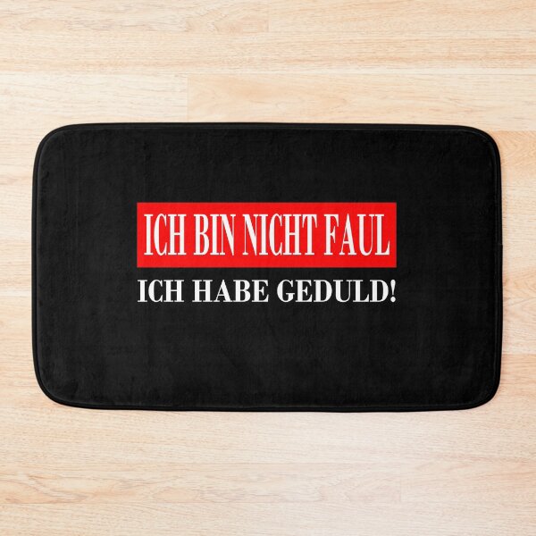Artikelvorschau, ICH BIN NICHT FAUL ICH HABE GEDULD Lustiges Spruch Geschenk entworfen und verkauft von urban-design.