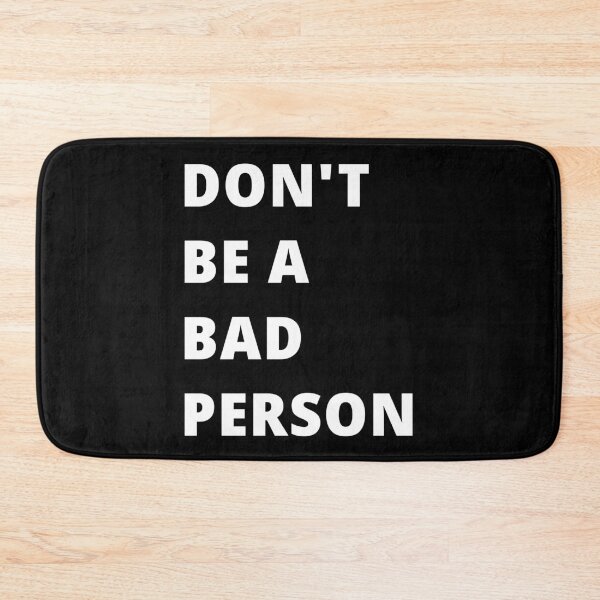 Item preview, Do not be a bad person designed and sold by kailukask.