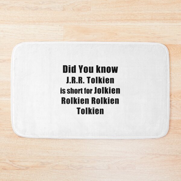 Item preview, J.R.R. Tolkien DID YOU KNOW designed and sold by HangLooseDraft.
