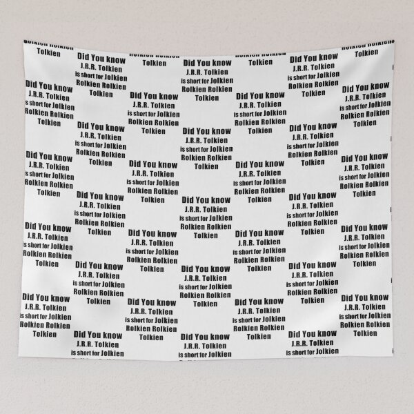 Item preview, J.R.R. Tolkien DID YOU KNOW designed and sold by HangLooseDraft.