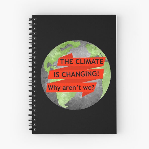 Item preview, The climate is changing! Why aren't we?  designed and sold by reasonablemunki.