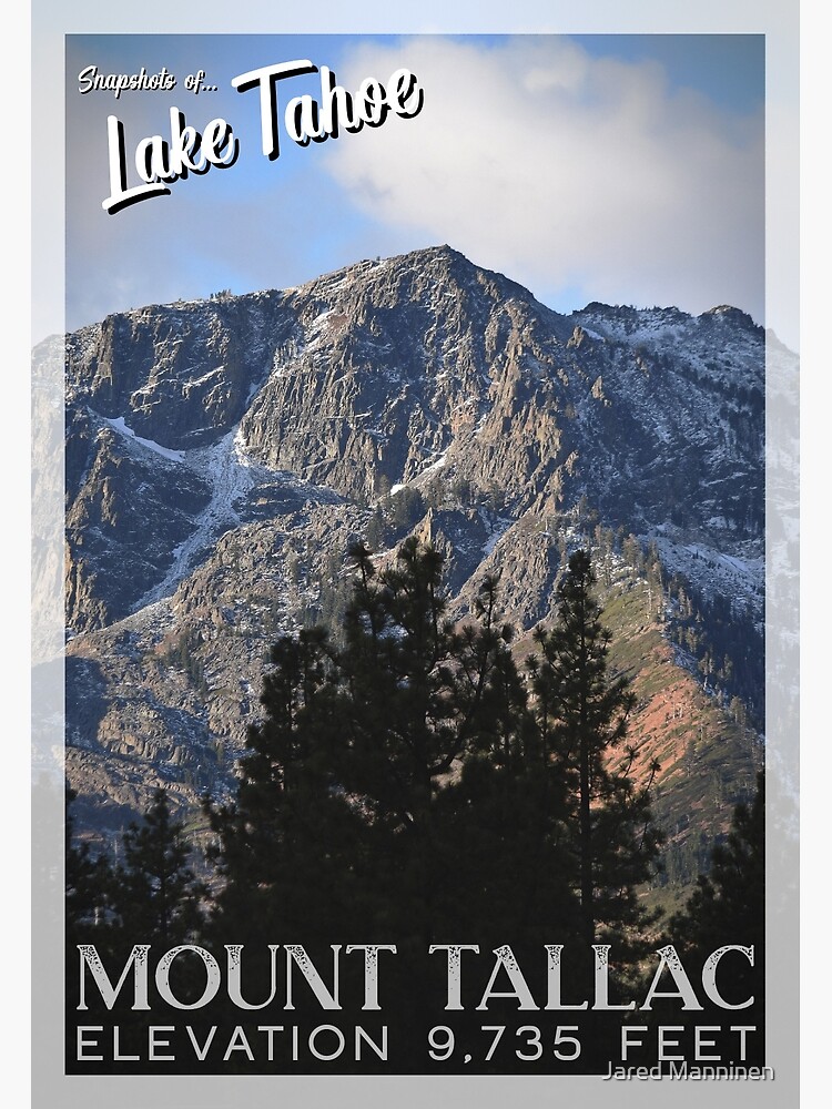 Snapshots of Tahoe: Mount Tallac by JaredManninen