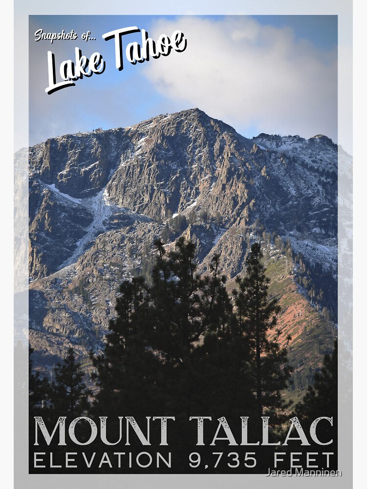 Snapshots of Tahoe: Mount Tallac by JaredManninen