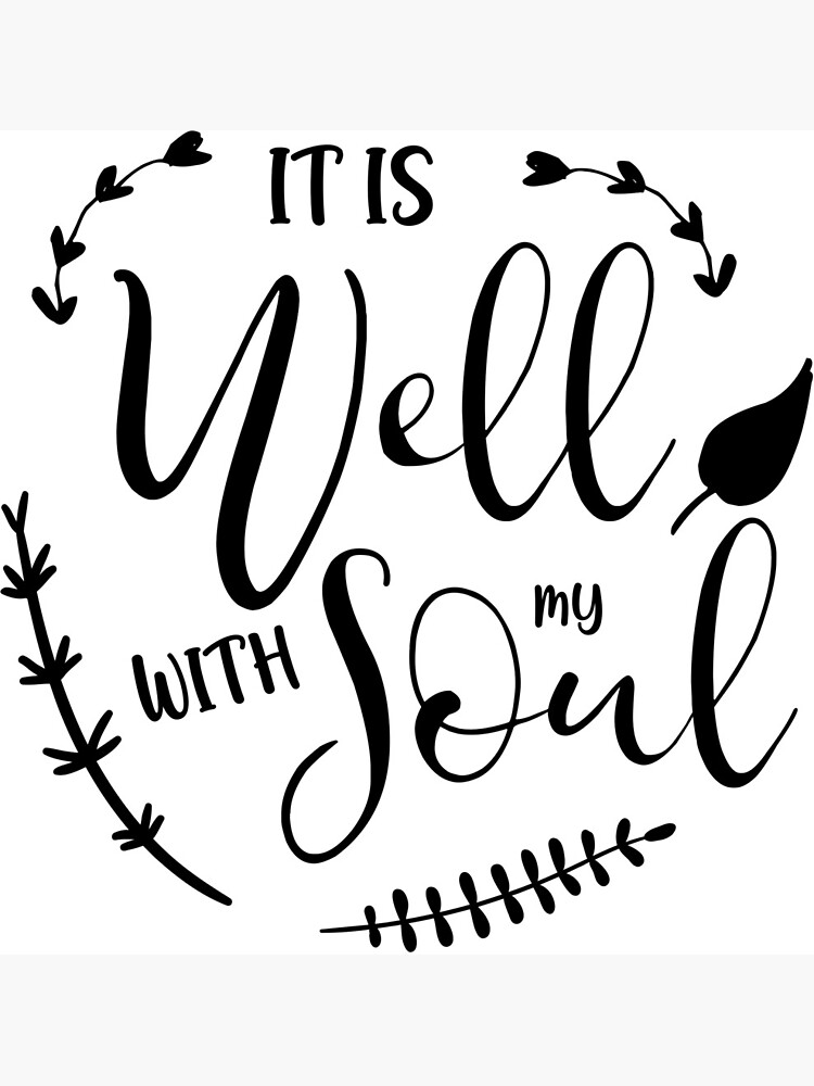 "It is well with my soul Christian Bible Verse Typography" Poster for