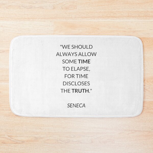 Item preview,  We should always allow some time to elapse, for time discloses the truth — SENECA Stoic Philosophy Quote designed and sold by Inspirationmotivation.