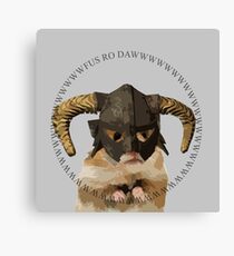 Fus Roh Dawwwwwwww Canvas Print