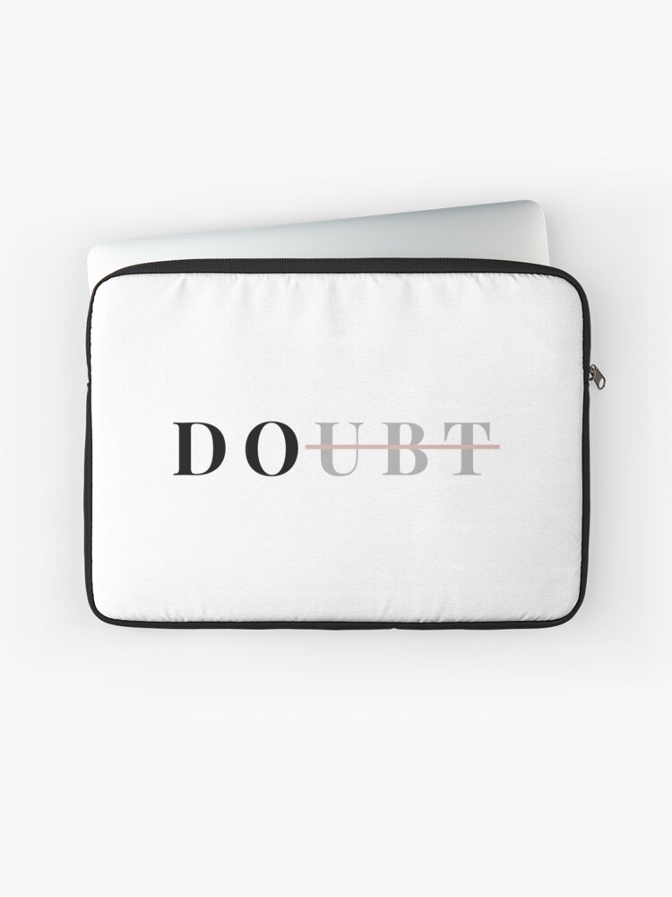 Thumbnail 1 of 2, Laptop Sleeve, DOUBT / Do it - Motivational words designed and sold by sadaffk.