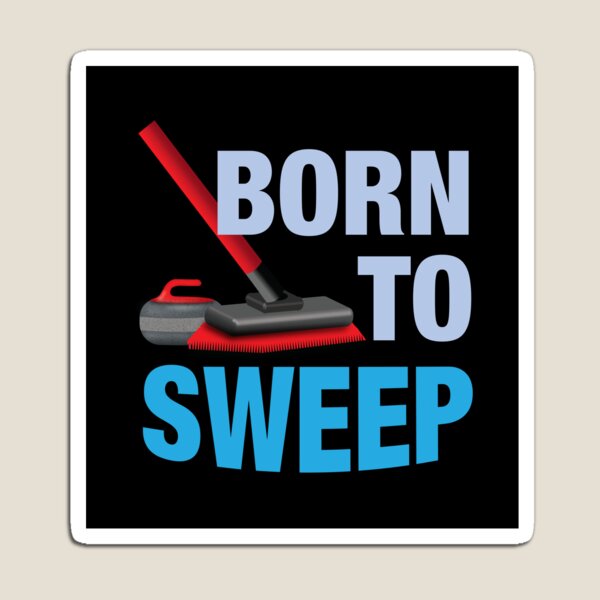 'Born To Sweep' (Black) Magnet