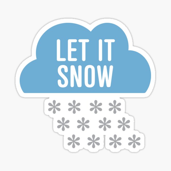 Let it Snow Sticker for Sale by SophieMcMartin