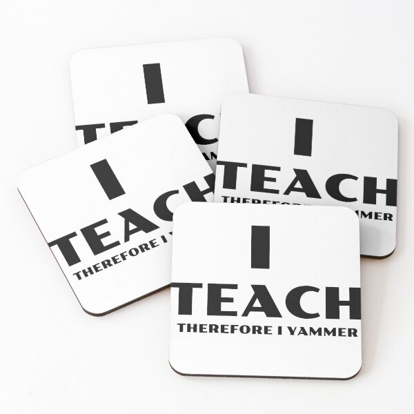 Item preview, I Teach Therefore I Yammer designed and sold by TeachUrb.